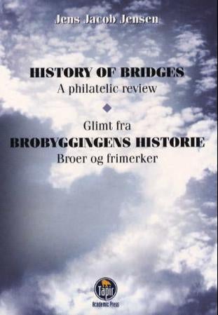 History of Bridges - A Philatelic Review