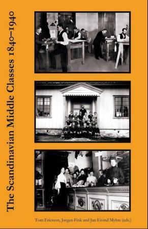 Scandinavian Middle Classes 1840-1940