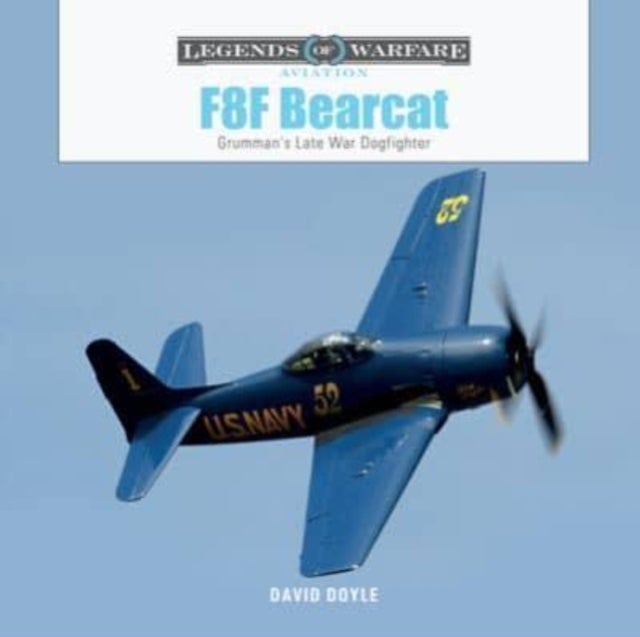F8F Bearcat - Grumman's Late-War Dogfighter