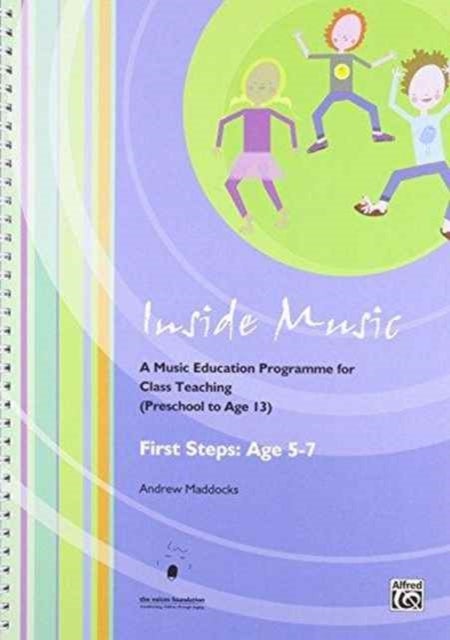 Inside Music - First Steps into Music 2 - A Music Education Programme for Class Music Teaching (Age 0 - 13 Years)