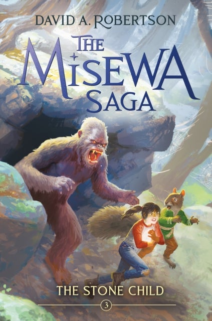 The Stone Child - The Misewa Saga, Book Three