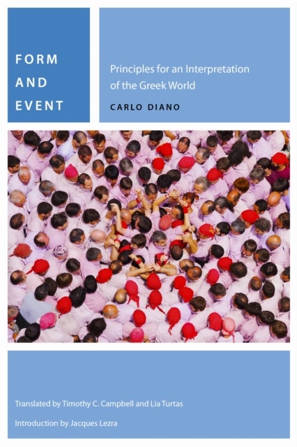 Form and Event - Principles for an Interpretation of the Greek World