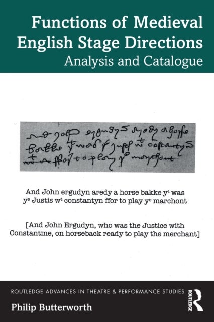 Functions of Medieval English Stage Directions - Analysis and Catalogue