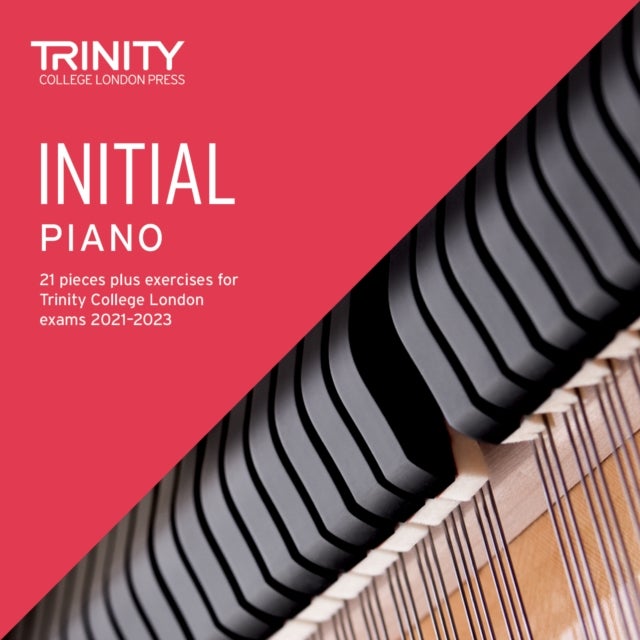 Trinity College London Piano Exam Pieces Plus Exercises From 2021: Initial - CD only - 21 pieces plus exercises for Trinity College London exams 2021-2023