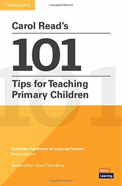 Carol Read¿s 101 Tips for Teaching Primary Children Paperback Pocket Editions
