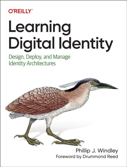 Learning Digital Identity - Design, Deploy, and Manage Identity Architectures