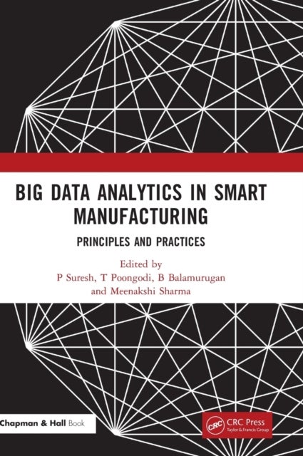 Big Data Analytics in Smart Manufacturing - Principles and Practices