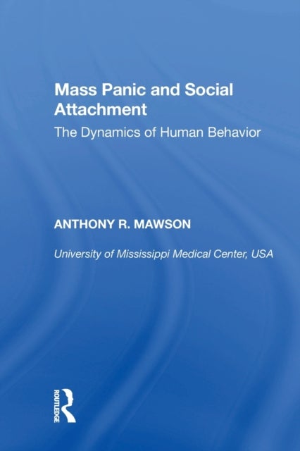 Mass Panic and Social Attachment - The Dynamics of Human Behavior