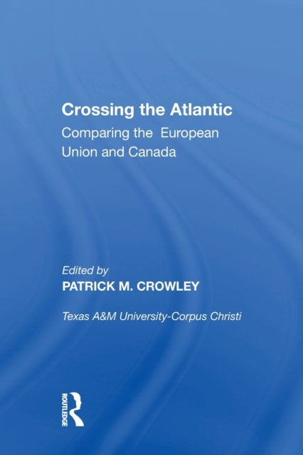 Crossing the Atlantic - Comparing the European Union and Canada