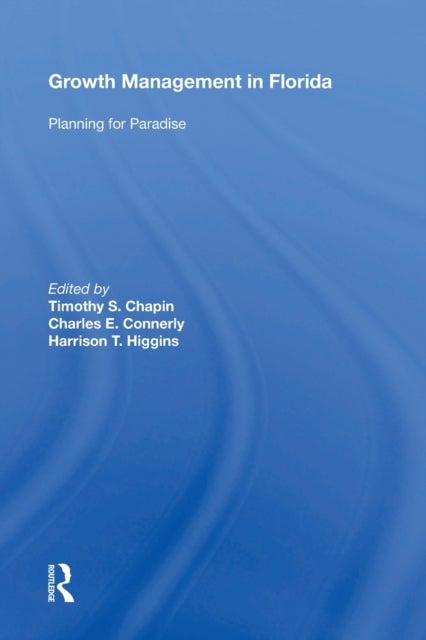 Growth Management in Florida - Planning for Paradise