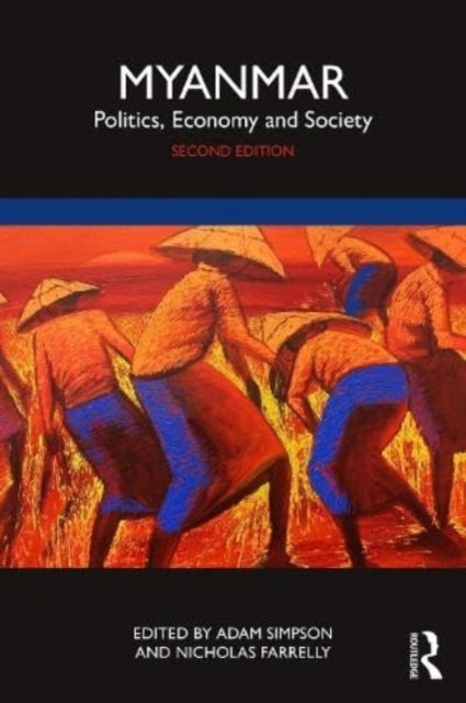 Myanmar - Politics, Economy and Society