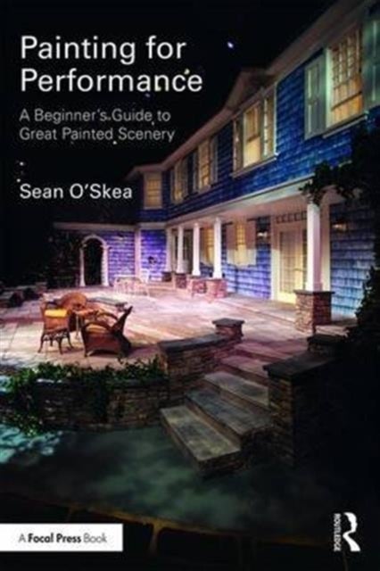 Painting for Performance - A Beginner’s Guide to Great Painted Scenery