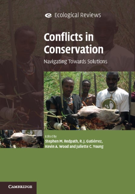 Conflicts in Conservation - Navigating Towards Solutions