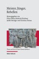 Meister, Junger, Rebellen