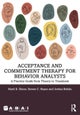 Acceptance and Commitment Therapy for Behavior Analysts