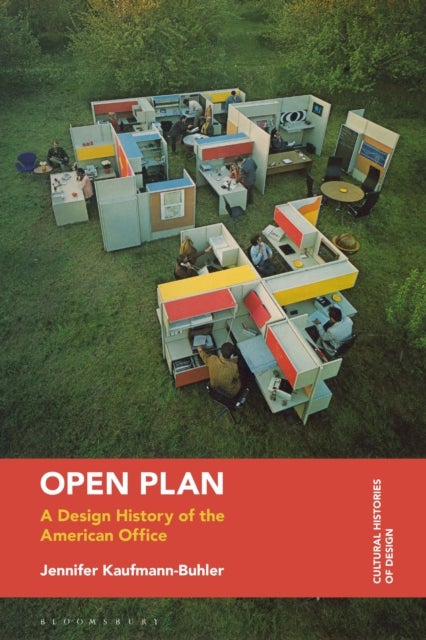 Open Plan - A Design History of the American Office