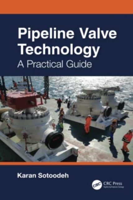 Pipeline Valve Technology - A Practical Guide