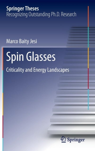 Spin Glasses - Criticality and Energy Landscapes