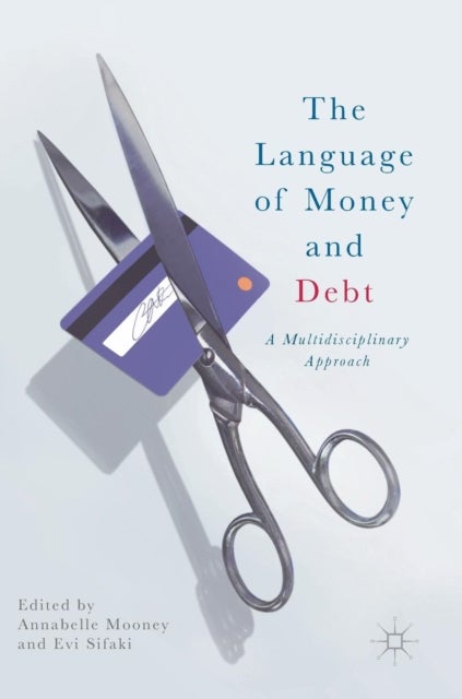 The Language of Money and Debt - A Multidisciplinary Approach