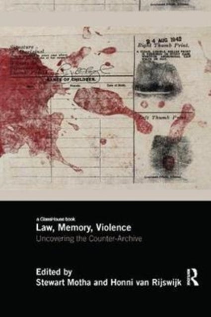 Law, Memory, Violence - Uncovering the Counter-Archive