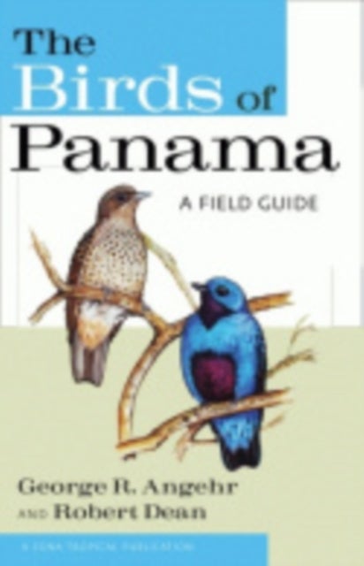 The Birds of Panama - A Field Guide