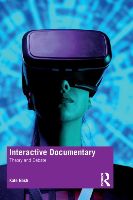 Interactive Documentary - Theory and Debate