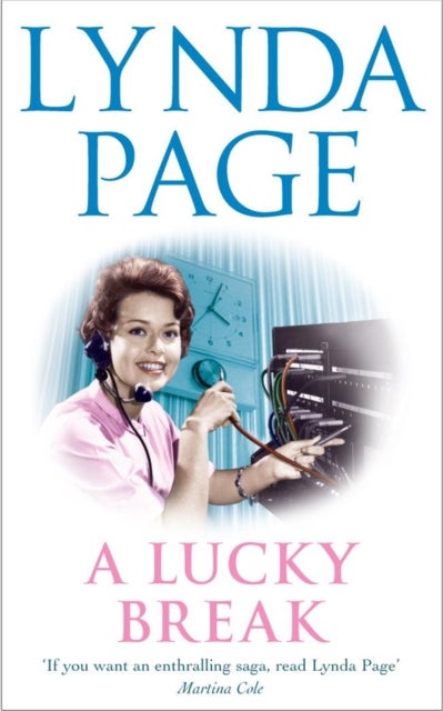 A Lucky Break - A compelling saga of ambition, friendship and bitter rivalries