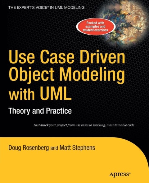 Use Case Driven Object Modeling with UML - Theory and Practice