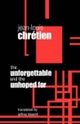 The Unforgettable and the Unhoped for