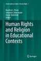 Human Rights and Religion in Educational Contexts