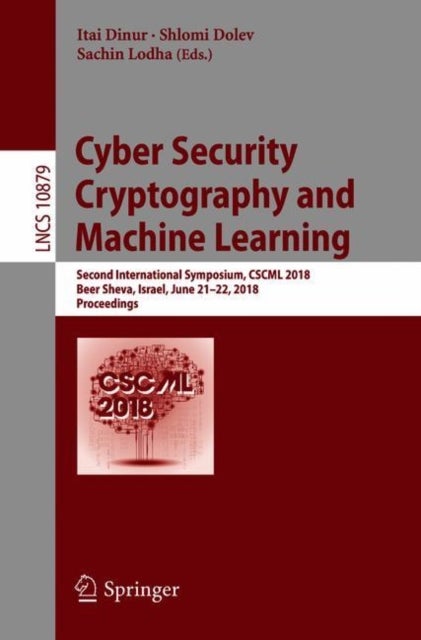 Cyber Security Cryptography and Machine Learning - Second International Symposium, CSCML 2018, Beer Sheva, Israel, June 21–22, 2018, Proceedings