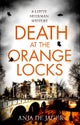 Death at the Orange Locks