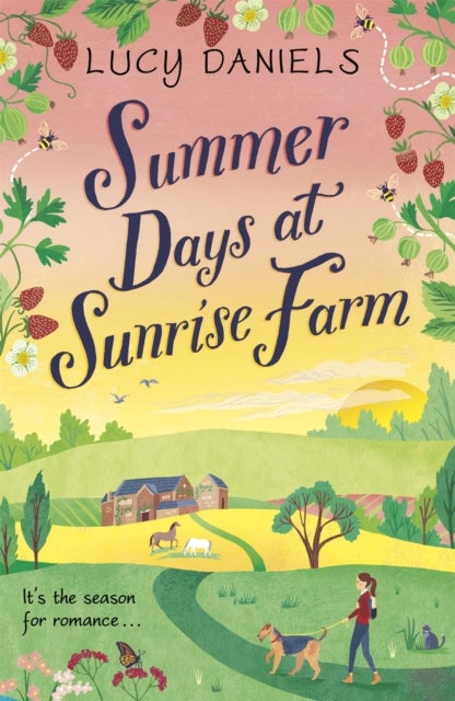 Summer Days at Sunrise Farm - the charming and romantic holiday read