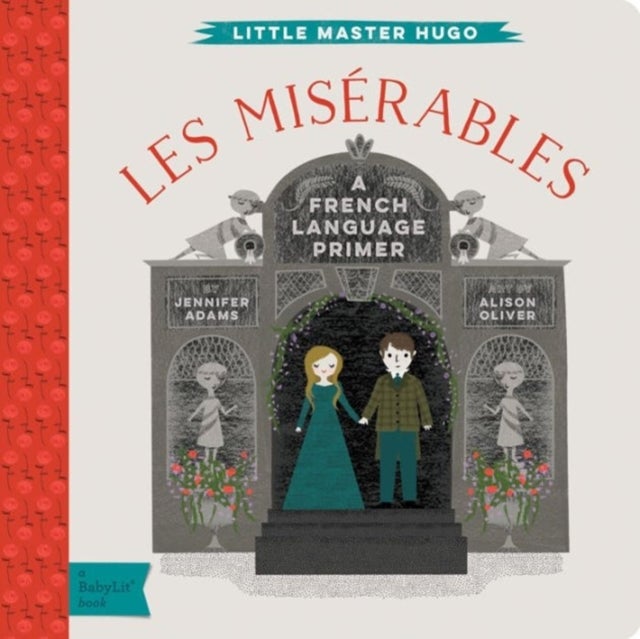 Les Miserables - A BabyLit® French Language Primer