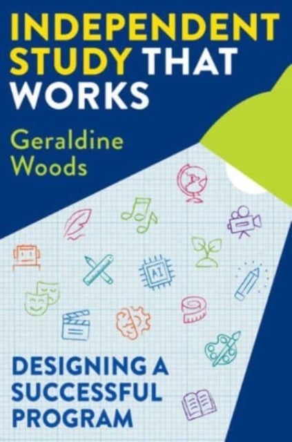 Independent Study That Works - Designing a Successful Program