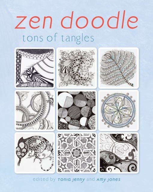 Zen Doodle - Tons of Tangles