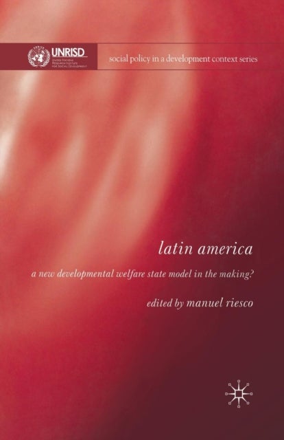 Latin America - A New Developmental Welfare State in the Making?