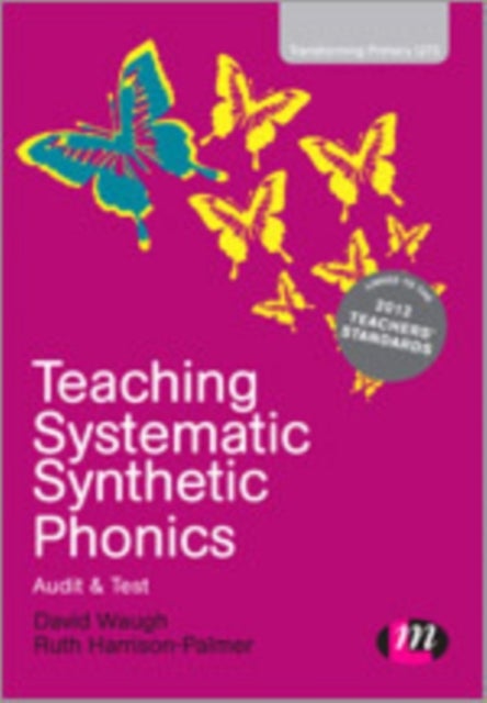 Teaching Systematic Synthetic Phonics - Audit and Test