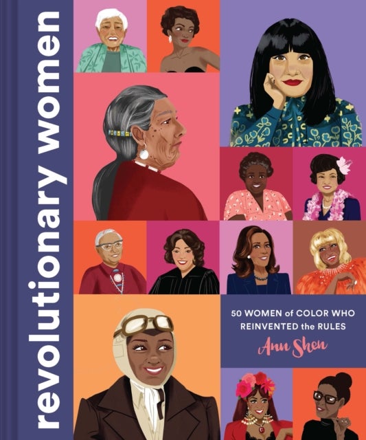 Revolutionary Women - 50 Women of Color who Reinvented the Rules