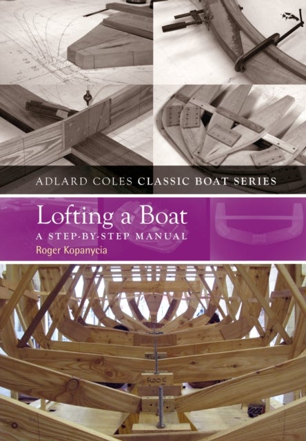 Lofting a Boat - A Step-by-Step Manual