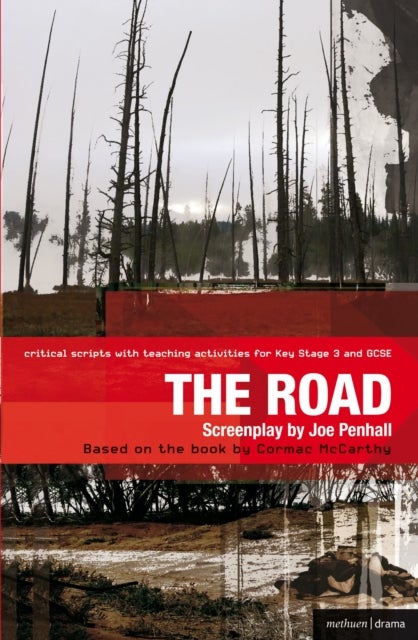 The Road - Improving Standards in English through Drama at Key Stage 3 and GCSE