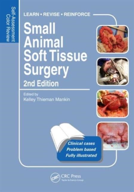 Small Animal Soft Tissue Surgery - Self-Assessment Color Review, Second Edition