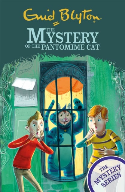 The Mystery Series: The Mystery of the Pantomime Cat - Book 7