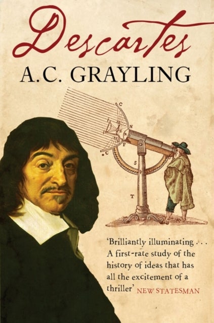 Descartes - The Life of Rene Descartes and Its Place in His Times