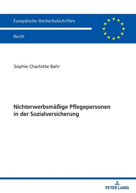 Nichterwerbsmaeige Pflegepersonen in der Sozialversicherung