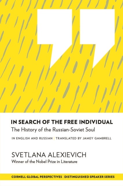 In Search of the Free Individual - The History of the Russian-Soviet Soul