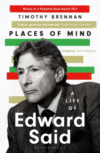 Places of Mind - A Life of Edward Said