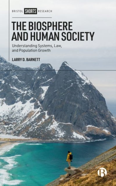 The Biosphere and Human Society - Understanding Systems, Law, and Population Growth