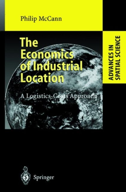 The Economics of Industrial Location - A Logistics-Costs Approach