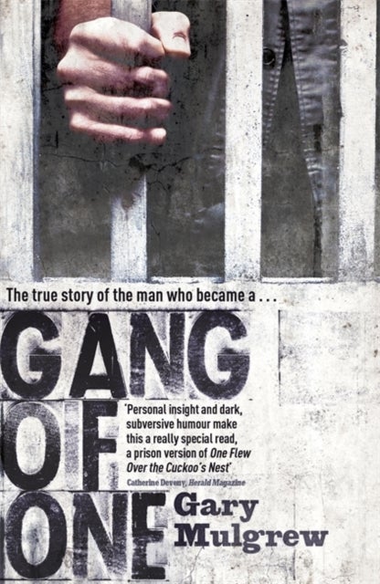 Gang of One: One Man's Incredible Battle to Find his Missing Daughter - One Man's Incredible Battle to Find his Missing Daughter